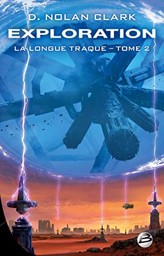 Télécharger La Longue Traque, T2 : Exploration PDF