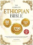 THE COMPLETE ETHIOPIAN BIBLE IN ENGLISH Illustrated: Includes Missing Apocrypha, Book of Enoch, Book of Ezras, Jubilees, Book of Wisdom and Other Sacred Orthodox Lost Books
