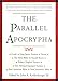 The Parallel Apocrypha: Greek &middot; Douay-Rheims &middot; King James Version &middot; New Revised Standard Version &middot; New American Bible &middot; New Jerusalem Bible &middot; Today's English Version &middot; The Holy Bible by Ronald Knox