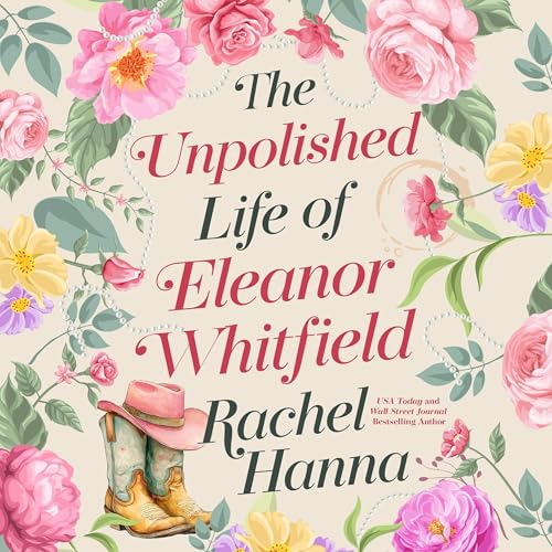 The Unpolished Life of Eleanor Whitfield Audiolibro Por Rachel Hanna arte de portada