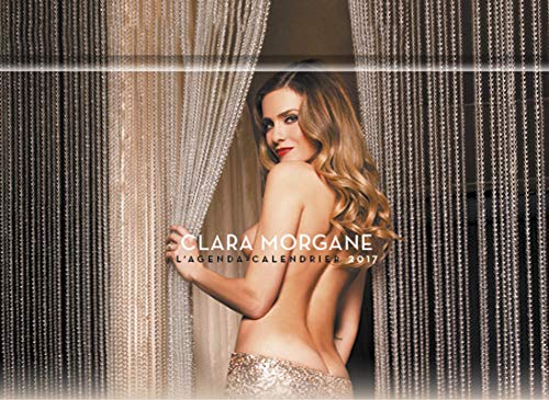 L'agenda-calendrier Clara Morgane 2017 L'agenda-calendrier Clara Morgane 2017