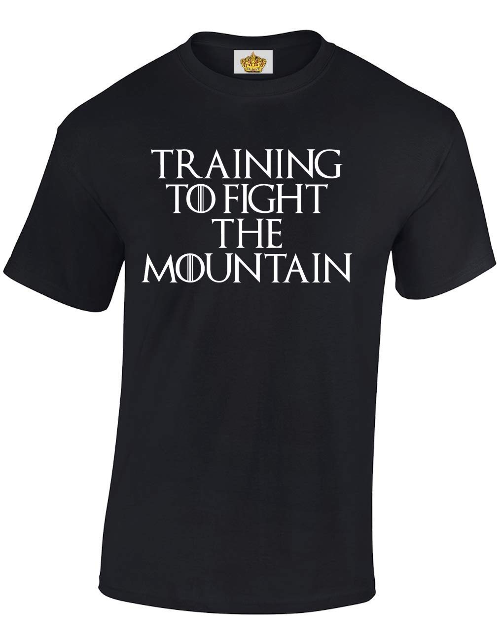 Crown Designs Training to Fight The Mountain Fantasy TV Show Inspired Gift for Men & Teenagers T-Shirts Tops (Black/Large)