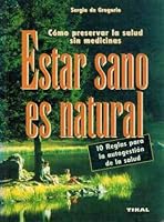 Estar sano es natural. 8430579982 Book Cover