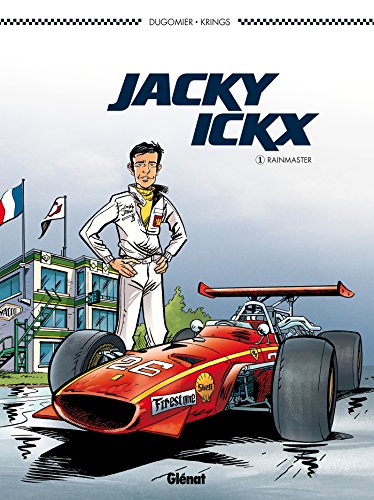 Télécharger Jacky Ickx - Tome 01 : Rainmaster PDF Ebook En Ligne