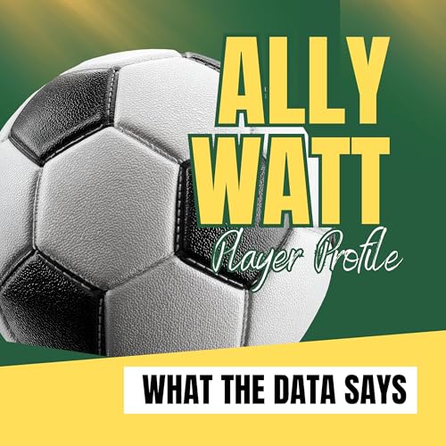 Ally Watt, Part II: What the Data Says About Summit&rsquo;s First Signing