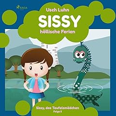 Sissy - h&ouml;llische Ferien Audiolibro Por Usch Luhn arte de portada
