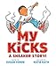 My Kicks: A Sneaker Story!
