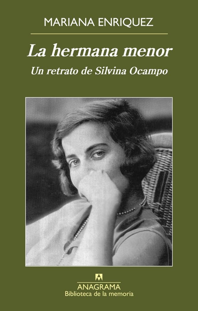 La Hermana Menor: Un Retrato De Silvina Ocampo: 36 (Biblioteca de la memoria)