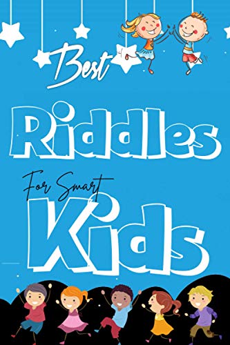 Best Riddles for smart kids: Awesome & wonderful riddles to get the mind out of cognitive ruts & stimulate creative thinking in your kids. The best ... box while encouraging them to enjoy it too