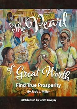 Paperback The Pearl of Great Worth: Find True Prosperity Book