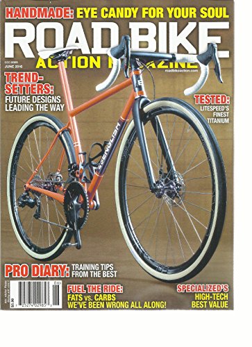 Road Bike Action Magazine June 2016 Handmade Eye Candy