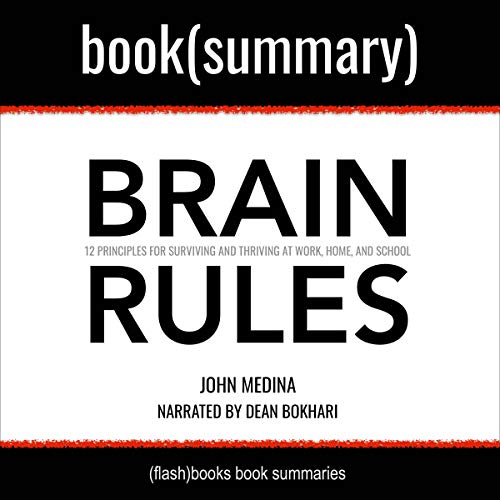 Brain Rules by John Medina - Book Summary by Dean Bokhari, FlashBooks episode artwork