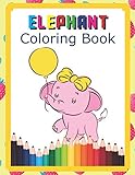  Elephant Coloring Book: Coloring Markers For Kids Ages 4-8 , Glitter Pencils For Adult Coloring Book , Coloring Pencils For Kids