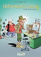 Les Informaticiens - tome 04: To boot or not to boot 2350787214 Book Cover