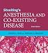 Stoelting's Anesthesia and Co-Existing Disease