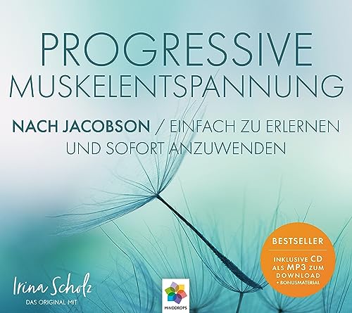 Progressive Muskelentspannung nach Jacobson * Das...
