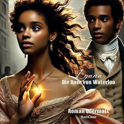 Page de couverture de Lyana – Die Rose von Waterloo
