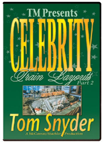 Celebrity Train Layouts, Part 2 - Tom Snyder