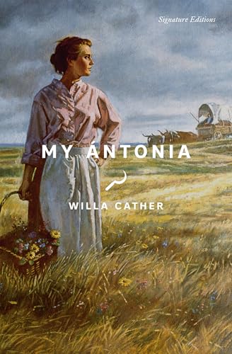 My Ántonia (Signature Editions)