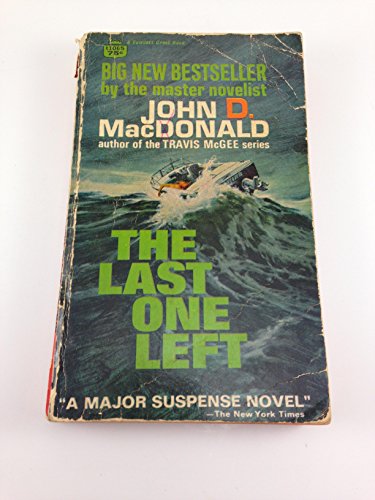 The last one left by John D MacDonald (1968-05-03) 0709101112 Book Cover