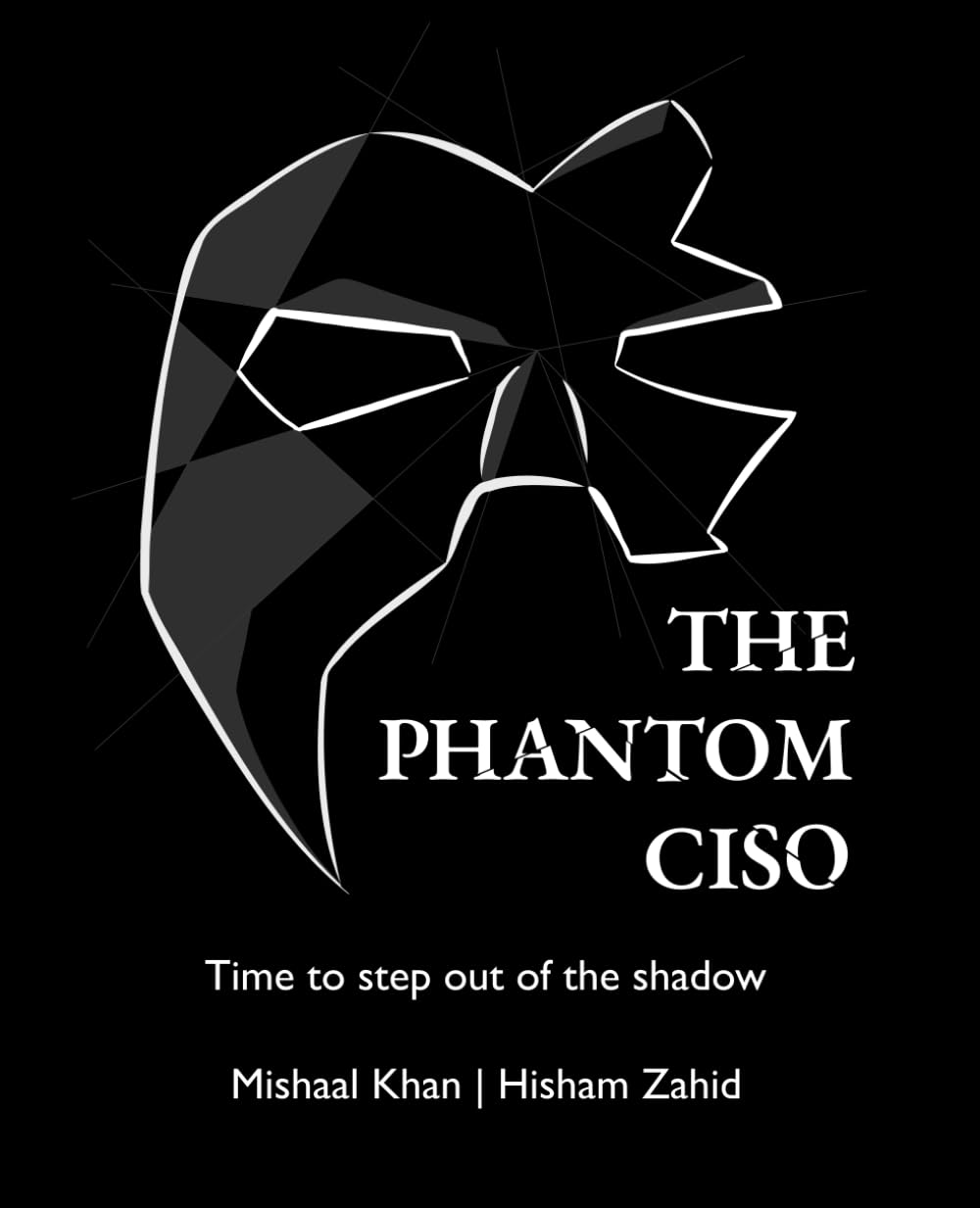 The Phantom CISO: Time to step out of the shadow