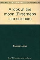 A look at the moon B0007E1BHU Book Cover