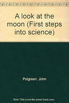 Hardcover A look at the moon (First steps into science) Book