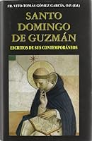 Santo Domingo de Guzman: Escritos de sus contemporaneos 8484079767 Book Cover