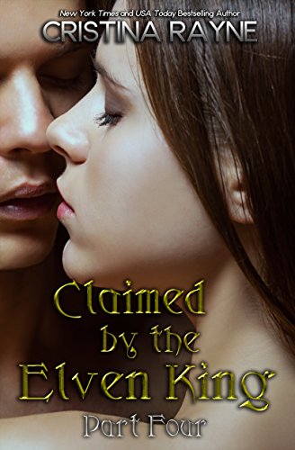 Cover of Claimed by the Elven King: Part Four