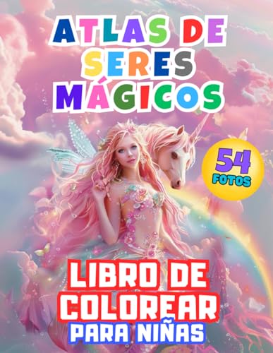 Atlas De Seres Mágicos Libro De Colorear Para Niñas: ¡Embárcate