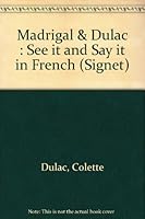 See It and Say It in French 0451052617 Book Cover