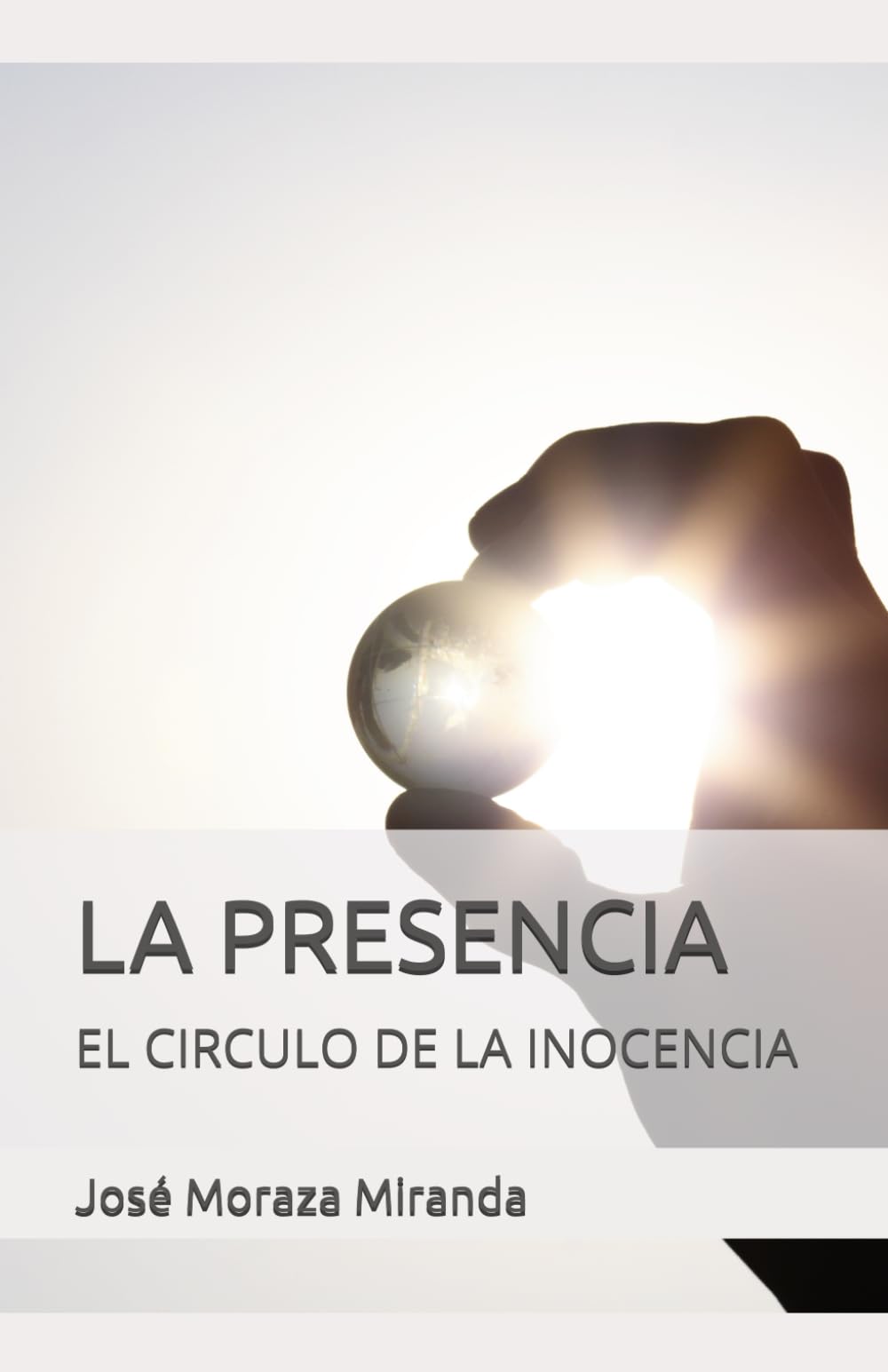 LA PRESENCIA: EL CIRCULO DE LA INOCENCIA