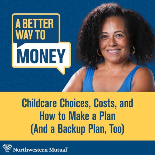 Childcare Choices, Costs, and How to Make a Plan (and a Backup Plan, Too)