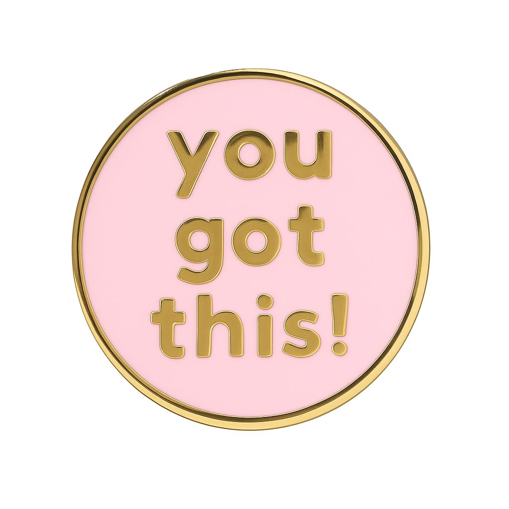 You Got This Lapel Pin - You go women Cool Inspirational Message