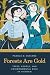 Forests Are Gold: Trees, People, and Environmental Rule in Vietnam (Culture, Place, and Nature)