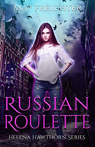 Télécharger Russian Roulette: An Urban Fantasy Novel (Helena Hawthorn Series Book 1) (English Edition) Gratuit