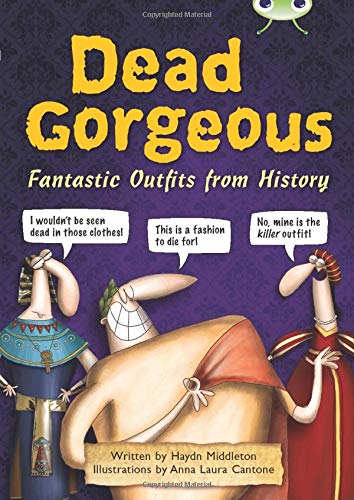 Bug Club Independent Non Fiction Year 3 Brown B Dead Gorgeous