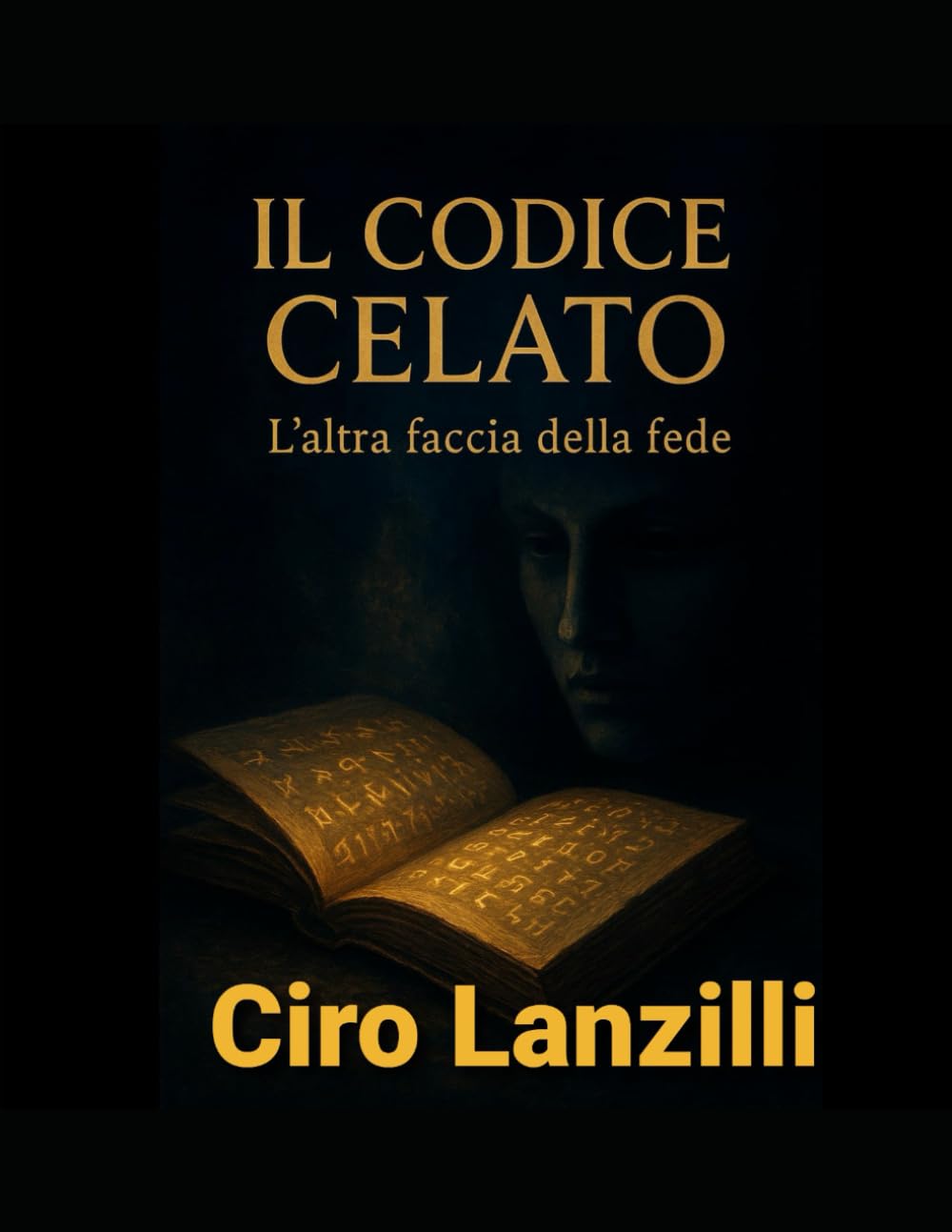 Il codice celato: L'altra faccia della fede
