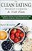 The Clean Eating Breakfast Cookbook & Diet Plan: 14 Simple Eating Clean Breakfasts for Weight Loss & a Healthy Lifestyle