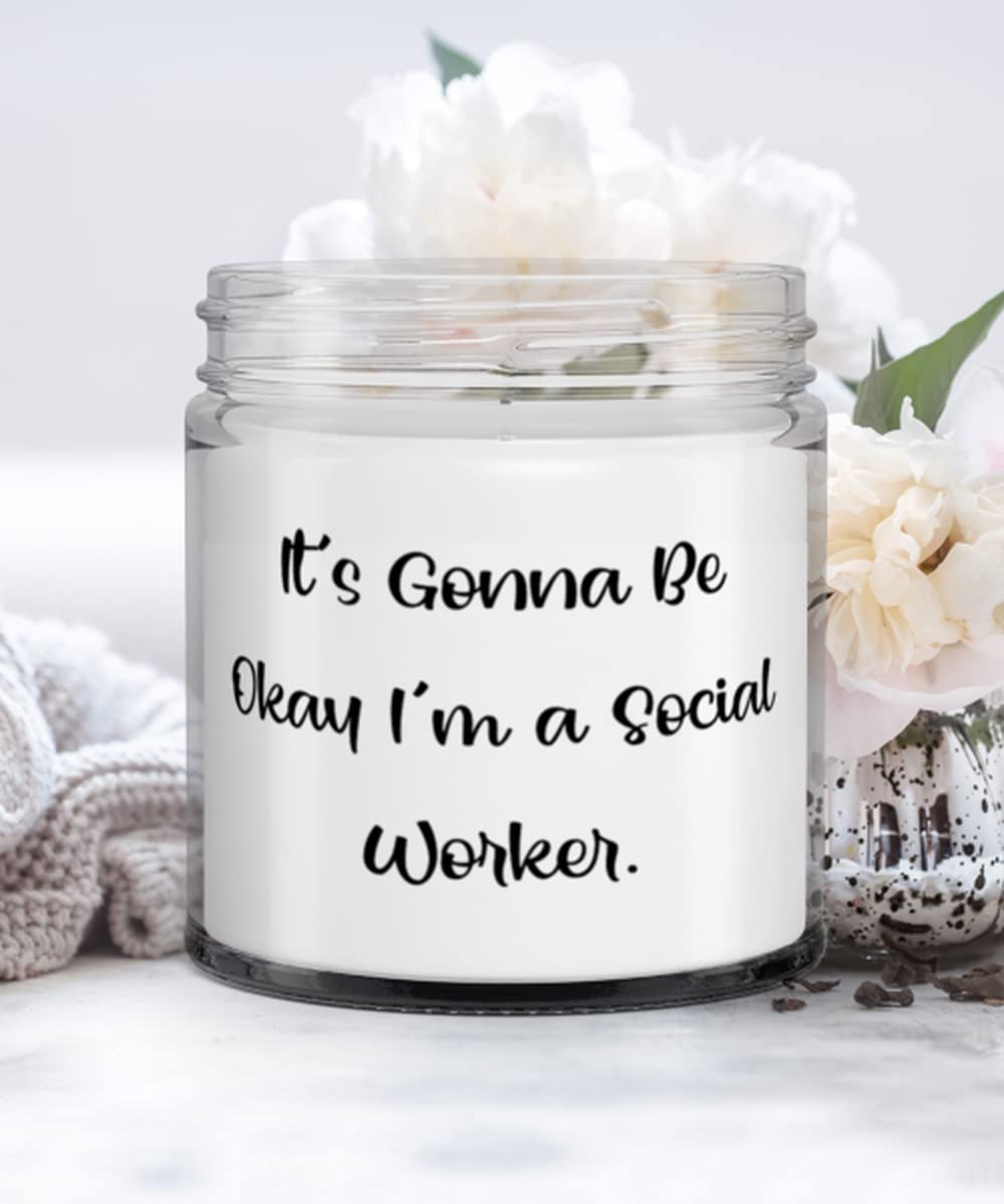 Motivational Social worker Candle, It's Gonna Be Okay I'm a Social Worker., Present For Friends, Inappropriate Gifts From Friends