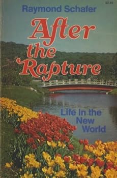 Paperback After the Rapture: Life in the New World Book