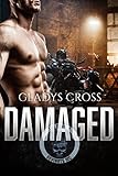 Damaged: A Motorcycle Club Mafia Romance (The Devil's Deviants MC Book 2)