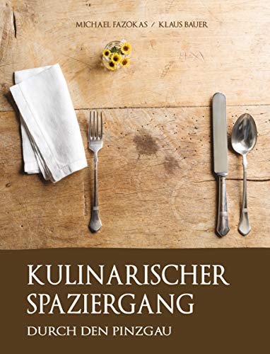 Kulinarischer Spaziergang durch den Pinzgau