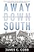 Away Down South: A History of Southern Identity