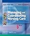 Managing and Coordinating Nursing Care -  Ellis PhD  RN, Janice Rider, Paperback