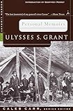 Personal Memoirs: Ulysses S. Grant (Modern Library War)