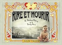Rire et Mourir: The Story of La Family Cloune 1495910709 Book Cover