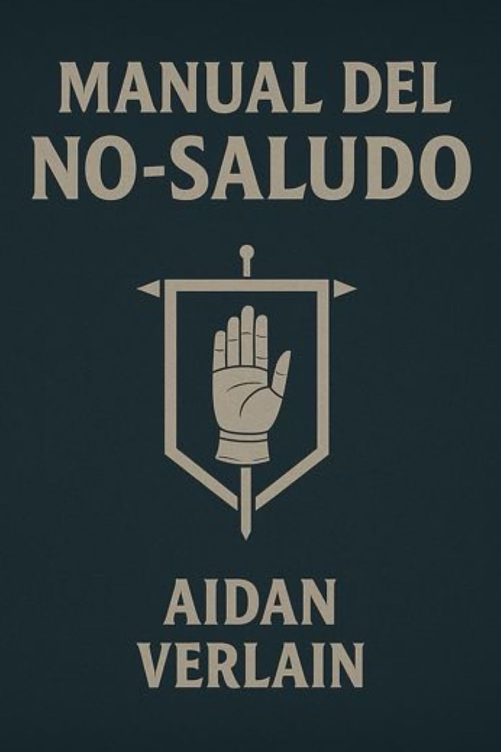 MANUAL DEL NO-SALUDO (La Biblioteca del Guerrero Silente)