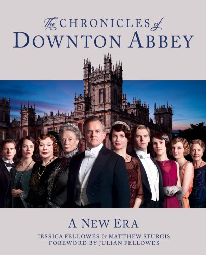 📔📔📁📂 Télécharger 📚👍 The Chronicles of Downton Abbey (Official Series 3 TV tie-in) (English Edition) livre En ligne