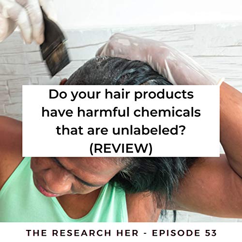 Do your hair products have harmful chemicals that are